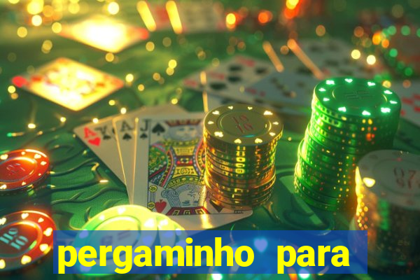 pergaminho para escrever dentro